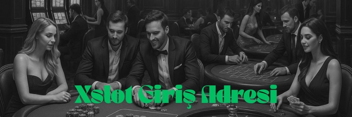 Xslot Giriş Adresi